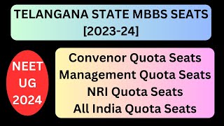 NEET UG 2024 TELANGANA STATE MBBS SEATS  CONVENOR QUOTA  MANAGEMENT QUOTA  NRI QUOTA AIQ neet [upl. by Ertemed]