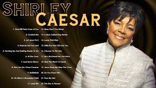 Shirley Caesar Best Songs Of Shirley Caesar  Gospel PlaylistVol14 [upl. by Nahtal]