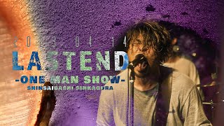 LASTEND quotONE MAN SHOW 2023quot [upl. by Madel]