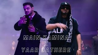 Main Kamina x Yaar Bathere Remix  Yo Yo Honey Singh x Hommie Dilliwala [upl. by Hakon928]