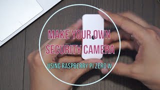 Make your own security camera using Raspberry Pi Zero W  RPi Cam Control [upl. by Lolly94]