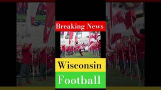 Wisconsin Badgers football updateuniversity of Wisconsin Madison [upl. by Nnaeinahpets]