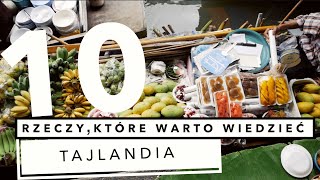 🇹🇭 TAJLANDIA 🇹🇭  10 rzeczy które warto wiedzieć przed wyjazdem do Tajlandii [upl. by Johnette]