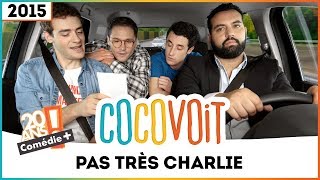 Cocovoit 2015  Pas très Charlie avec Yassine Belattar [upl. by Marc767]