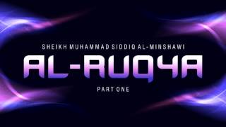 SPIRITUAL Al Ruqya by Ash Sheikh Muhammad Siddiq Al Minshawi  PART ONE [upl. by Cower]