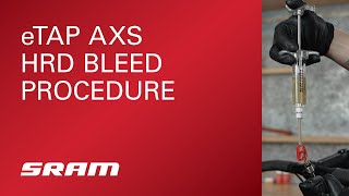 SRAM eTap AXS HRD Brake Bleed Procedure [upl. by Bergess]