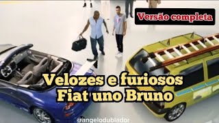 velozes e furiosos fiat uno Bruno completo [upl. by Atsira47]