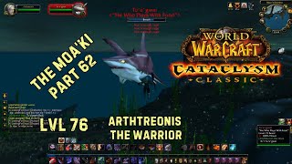 WoW Classic Cathaclysm  The Moaki  Part 62 [upl. by Oirrad]