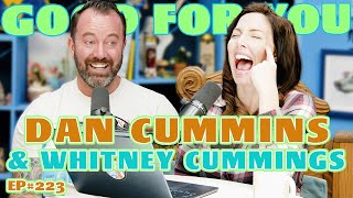 Comedian Dan Cummins  Good For You Podcast with Whitney Cummings  EP 223 [upl. by O'Meara]