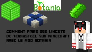 Comment faire des lingots de terrasteel avec le mod botania sur minecraft [upl. by Aydin]