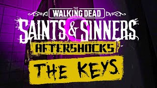 The Walking Dead Saints amp Sinners  Aftershocks DLC  The Keys DLC Ending [upl. by Anis9]