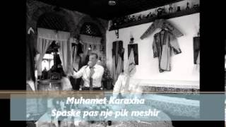 Muhamet Karaxha  Spaske pas nje pik meshir [upl. by Mosby88]