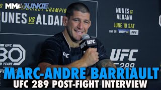 MarcAndre Barriault Just Getting Started After Bringing Octagon Record to 500  UFC 289 [upl. by Stacy]