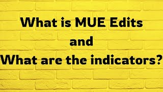 What is MUE Edits What are MAI indicators in Medical coding and billing cpc [upl. by Pickett]