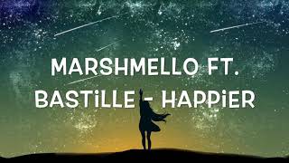 Marshmello Bastille  Happier 1 Hour [upl. by Emelun675]