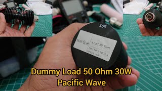 Dummy Load 50 ohm 30W Pacific Wave [upl. by Lathrope]