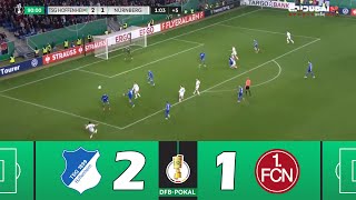 TSG Hoffenheim gegen 1 FC Nürnberg 21  DFBPokal 202425  Spielen Höhepunkte [upl. by Nitnerb]