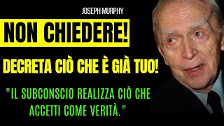 SMETTI di IMPLORARE Scopri il Segreto della Vera Preghiera  Legge dell’Attrazione  Joseph Murphy [upl. by Nasas705]