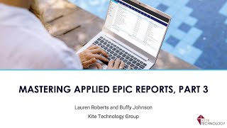 Mastering Applied Epic Reports – Part III [upl. by Tiny]