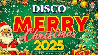 Get Ready for the HOTTEST Disco Christmas Songs of 2024🤩Merry Christmas 2025🎅🏼Disco Christmas Songs [upl. by Ateerys570]