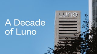 Luno’s 10year anniversary A journey to empower millions with crypto [upl. by Ellehsat]