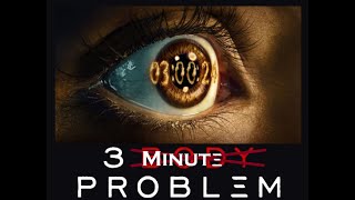 The 3Minute Problem  The Three Body Problem  Netflix [upl. by Elysee]