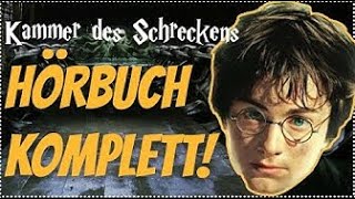 GANZ Harry Potter und die Kammer des Schreckens Hörbuch VOLL ALLE TEILE Harry Potter Hörbuch Deutsch [upl. by Akinohs]