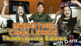 SMOOTHIE CHALLENGE Thanksgiving Edition  wDtrix [upl. by Odracer550]