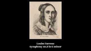 Louise Farrenc  Symphony no3 in G minor [upl. by Spieler916]