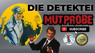 DIE DETEKTEI 6 MUTPROBE krimihörspiel retro 1966 Alex Kerst Marga Masberg [upl. by Darrin645]