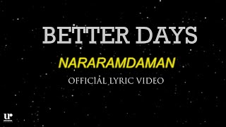 Better Days  Nararamdaman Official Lyric Video [upl. by Allemrac]