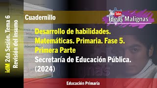 idM 2da CTE2425 Tema 6 Cuadernillo Desarrollo de habilidades Matemáticas Primaria 1° Parte F5 [upl. by Aihsal]