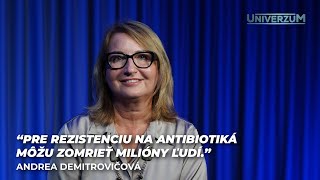 Pre rezistenciu na antibiotiká môžu zomrieť milióny ľudí  Andrea Demitrovičová [upl. by Annaitat451]