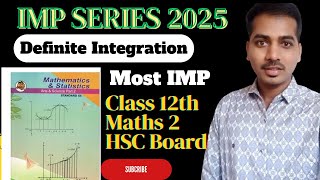 HSC Definite Integration One Shot Maths 2 Class 12th IMP Series 2025 Board Exam [upl. by Laenej]