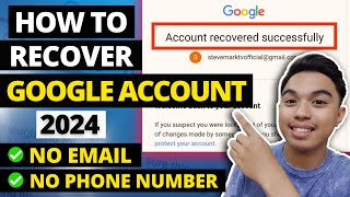 NEW How To Recover Google Account without Phone Number and Recovery Email 2024 [upl. by Saref]