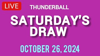 National Lottery Thunderball draw live tonight results from Saturday 26 Oct 2024  thunderball [upl. by Dhu]