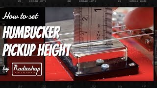 How to Set Humbucker Pickup Height [upl. by Wessling]