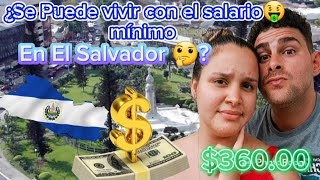 ¿Se puede Vivir con el salario mínimo de 360 En El Salvador🤔 [upl. by Kevin]