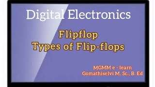 Flipflops and Types of flipflops in Digital electronics tamil [upl. by Ulane951]