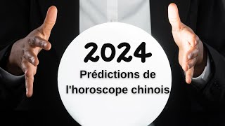 Prédictions de lhoroscope chinois 2024 [upl. by Erlinna]