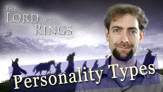 16 Personalities of The Lord of The Rings [upl. by Hakon]