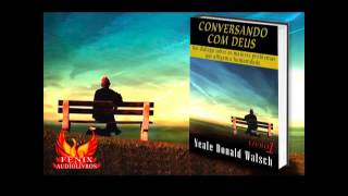 AUDIOLIVRO  12  EM CONVERSA COM DEUS VOLUME 1 [upl. by Supen]