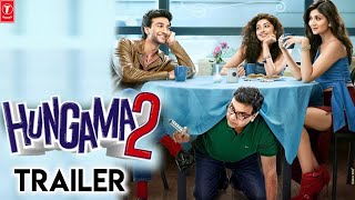 Hungama 2 Movie Trailer  Shilpa Shetty  Paresh Rawal  Meezaan Jaffrey  Pranitha Subhash [upl. by Amhsirak214]