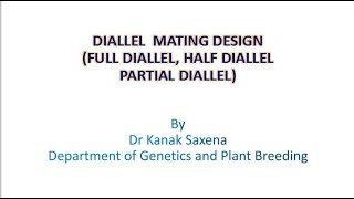 Quantitative Genetics Diallel Mating Design Full Diallel Half Diallel Partial Diallel analysis [upl. by Yodlem961]