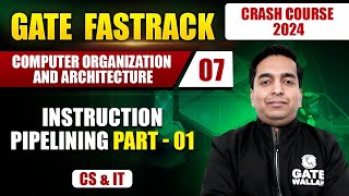 Computer Organization and Architecture 07  Instruction Pipelining Part 01  CS IT  GATE 2024 [upl. by Ahsenra]