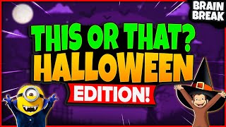 Halloween This or That  Halloween Brain Break  Halloween Games For Kids  Just Dance  GoNoodle [upl. by Atineg938]