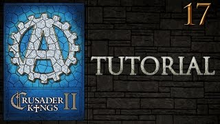 CK2 Crusader Kings 2 Tutorial for New Players Lets Play Part 17 [upl. by Zeralda99]