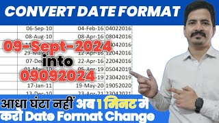 How to Convert the Date Format into any desired format  From quotDDMMYYYYquot into DDMMYYYY in 1 min [upl. by Southworth891]