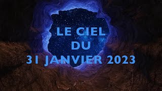 Le ciel du 31 janvier 2023 [upl. by Meelas537]