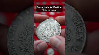 Voici la valeur de cet écu de Louis XV de 1763 Pau shorts numismatique empiredesmonnaies [upl. by Saref16]